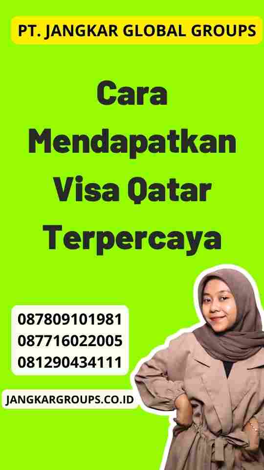 Cara Mendapatkan Visa Qatar Terpercaya