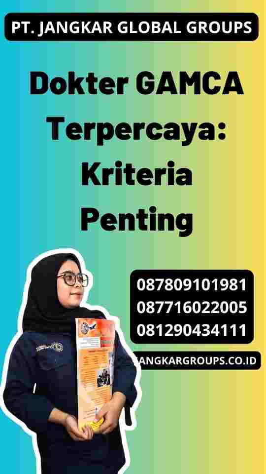 Dokter GAMCA Terpercaya: Kriteria Penting