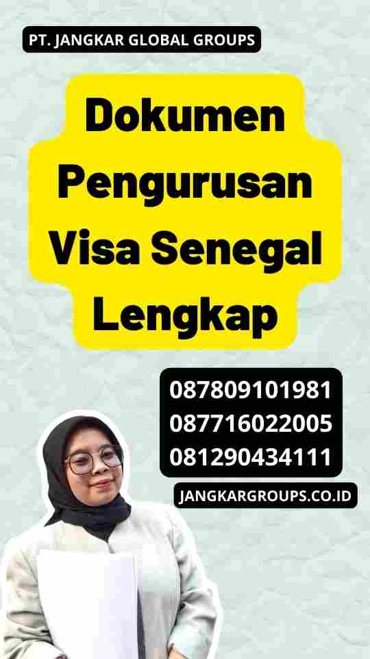 Dokumen Pengurusan Visa Senegal Lengkap