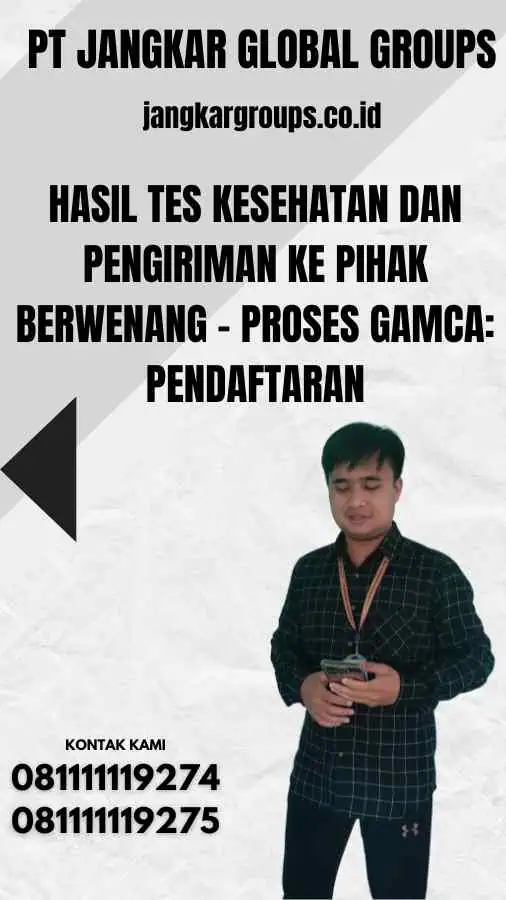 Hasil Tes Kesehatan dan Pengiriman ke Pihak Berwenang - Proses GAMCA Pendaftaran