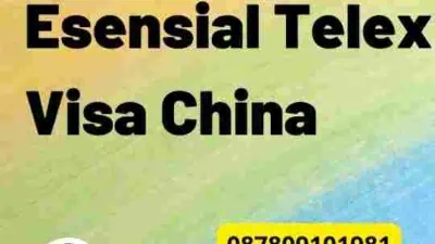 Informasi Esensial Telex Visa China