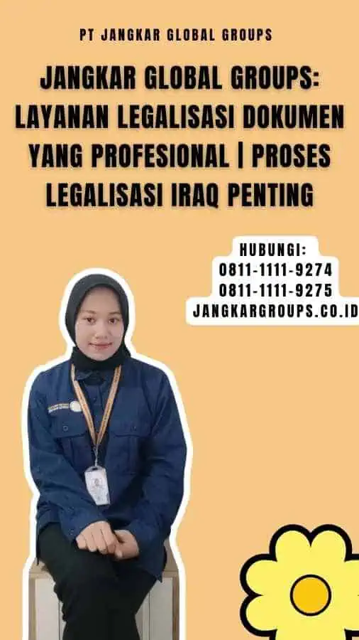 Jangkar Global Groups Layanan Legalisasi Dokumen yang Profesional Proses Legalisasi Iraq Penting