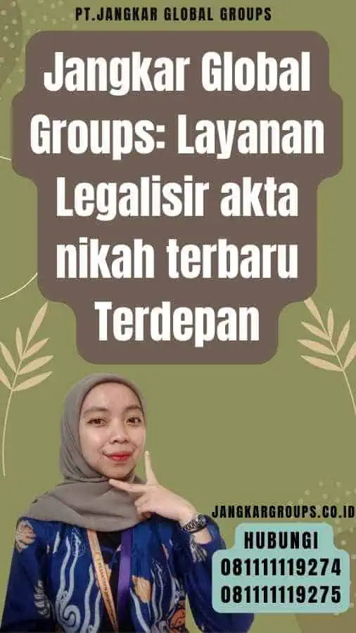 Jangkar Global Groups Layanan Legalisir akta nikah terbaru Terdepan