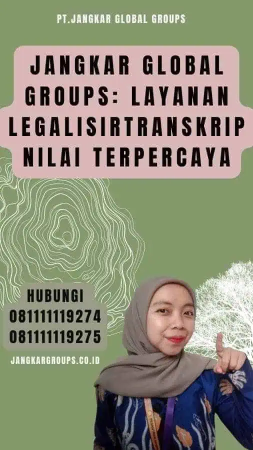 Jangkar Global Groups Layanan LegalisirTranskrip Nilai Terpercaya