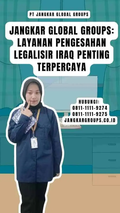 Jangkar Global Groups Layanan Pengesahan Legalisir Iraq Penting Terpercaya