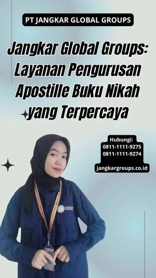 Jangkar Global Groups Layanan Pengurusan Apostille Buku Nikah yang Terpercaya