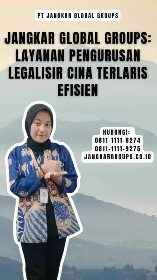 Jangkar Global Groups Layanan Pengurusan Legalisir Cina Terlaris Efisien