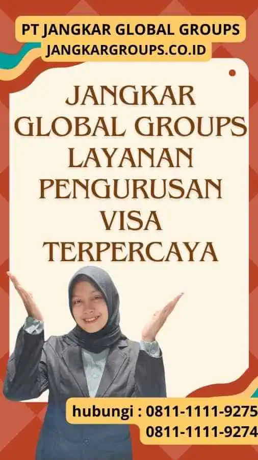 Jangkar Global Groups: Layanan Pengurusan Visa Terpercaya - 10 Langkah Visa Saudi