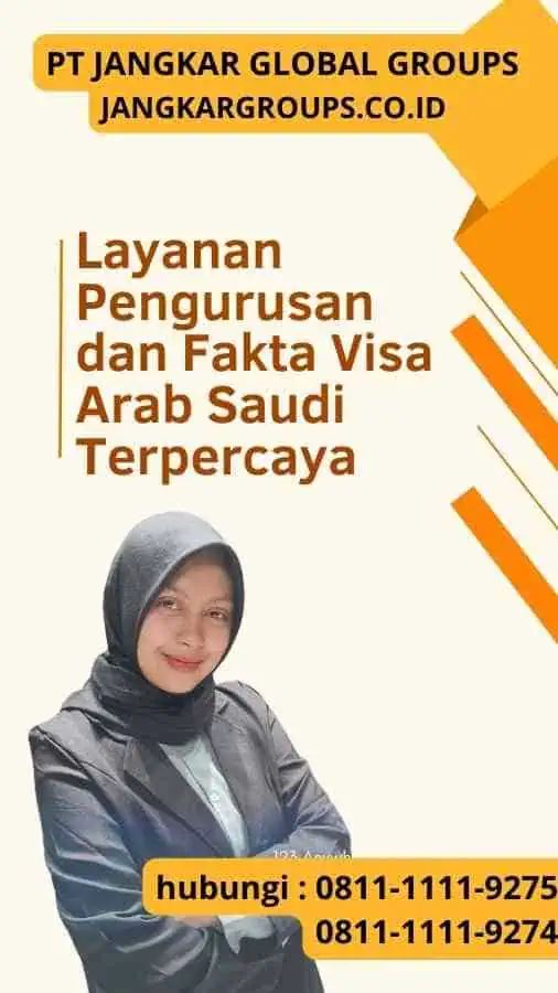 Jangkar Global Groups: Layanan Pengurusan dan Fakta Visa Arab Saudi Terpercaya