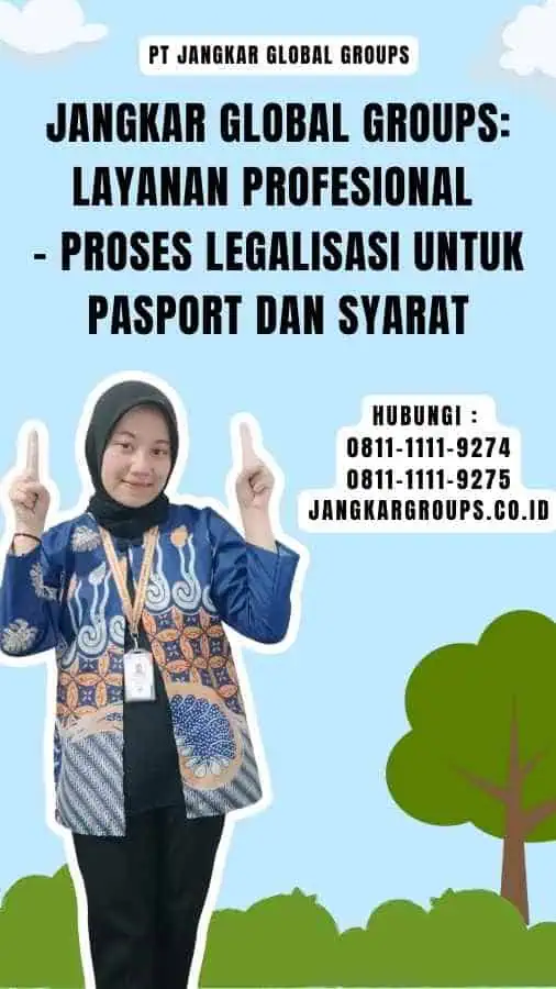 Jangkar Global Groups Layanan Profesional - Proses Legalisasi Untuk Pasport dan syarat