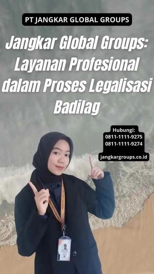 Jangkar Global Groups Layanan Profesional dalam Proses Legalisasi Badilag