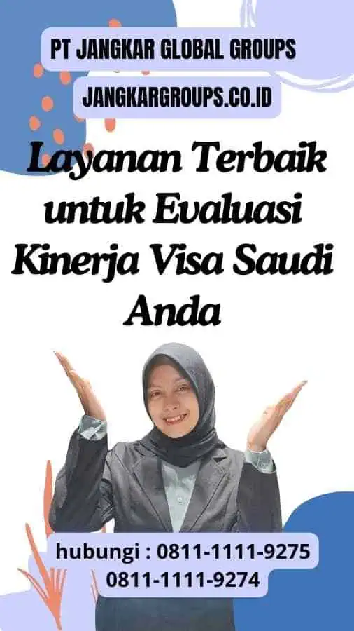 Jangkar Global Groups: Layanan Terbaik untuk Evaluasi Kinerja Visa Saudi Anda