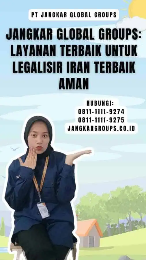 Jangkar Global Groups Layanan Terbaik untuk Legalisir Iran Terbaik Aman