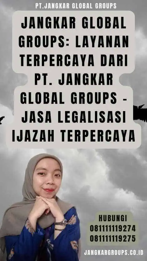 Jangkar Global Groups Layanan Terpercaya dari PT. Jangkar Global Groups - Jasa Legalisasi Ijazah Terpercaya