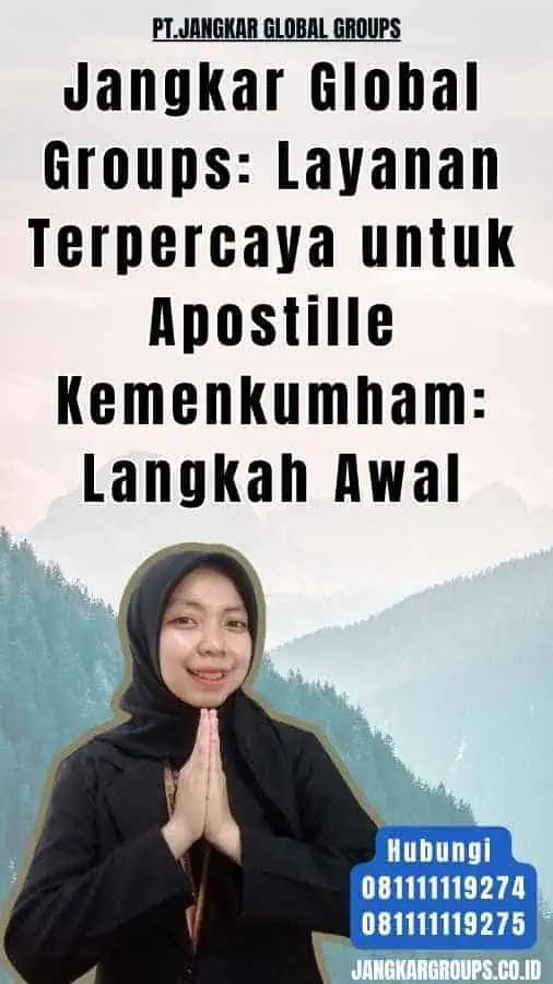 Jangkar Global Groups Layanan Terpercaya untuk Apostille Kemenkumham Langkah Awal