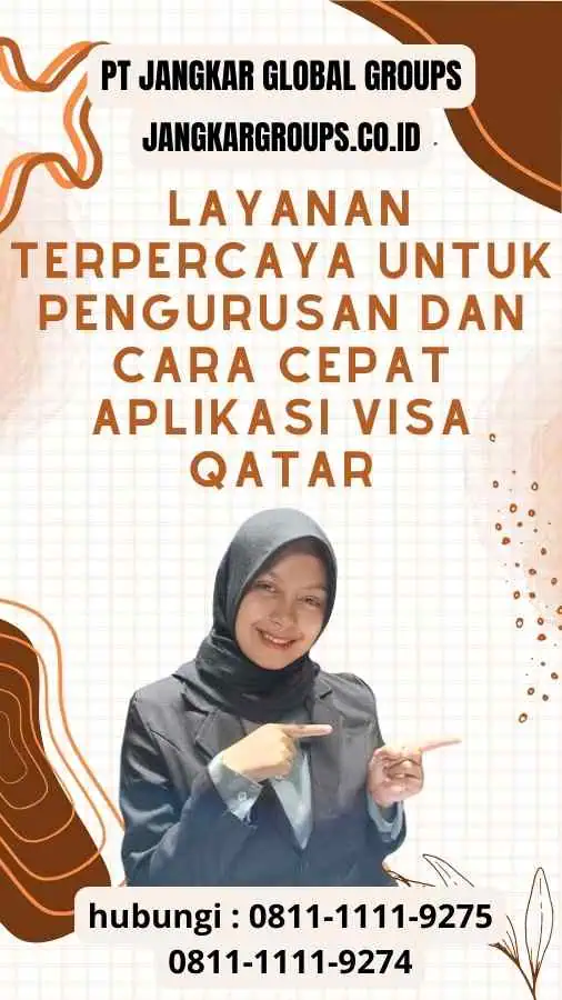 Jangkar Global Groups: Layanan Terpercaya untuk Pengurusan dan Cara Cepat Aplikasi Visa Qatar