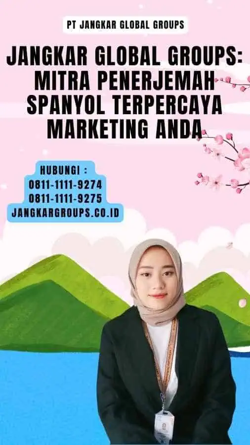 Jangkar Global Groups Mitra Penerjemah Spanyol Terpercaya Marketing Anda