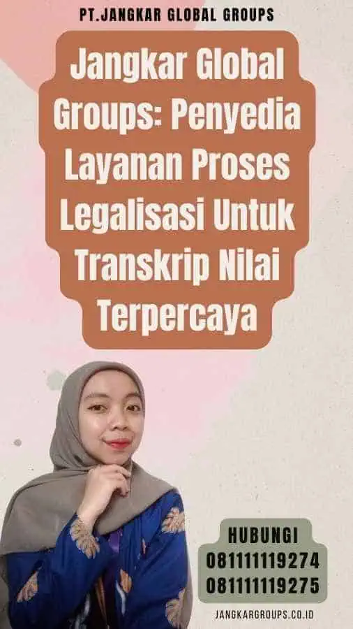 Jangkar Global Groups Penyedia Layanan Proses Legalisasi Untuk Transkrip Nilai Terpercaya