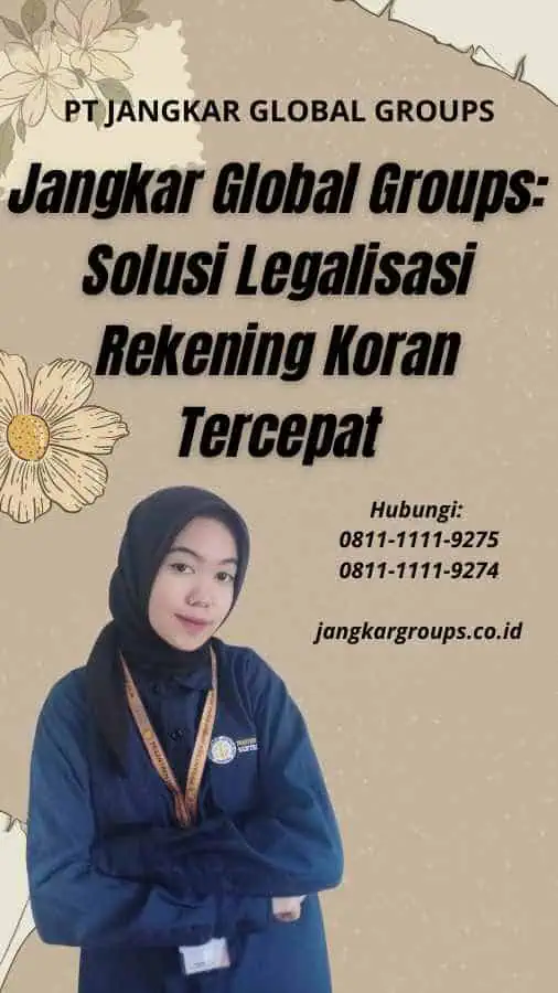 Jangkar Global Groups Solusi Legalisasi Rekening Koran Tercepat