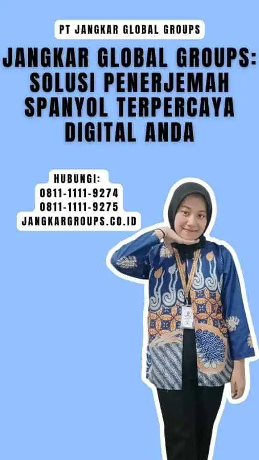 Jangkar Global Groups Solusi Penerjemah Spanyol Terpercaya Digital Anda