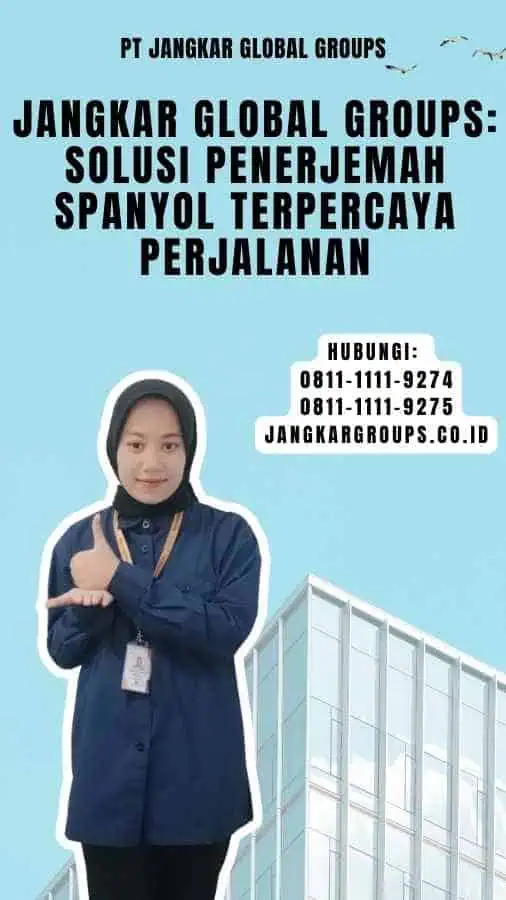 Jangkar Global Groups Solusi Penerjemah Spanyol Terpercaya Perjalanan