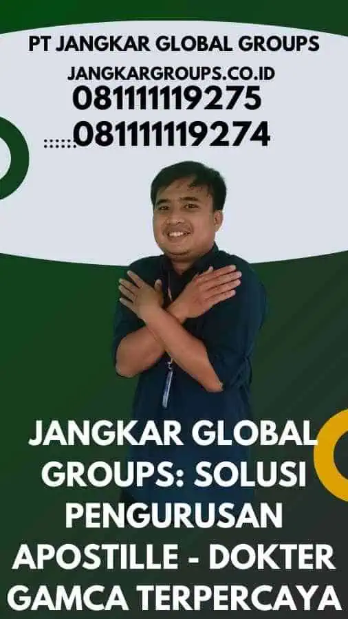 Jangkar Global Groups Solusi Pengurusan Apostille - Dokter GAMCA Terpercaya Amanah