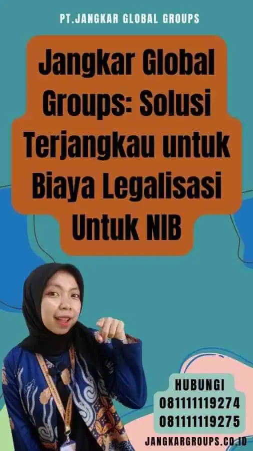 Jangkar Global Groups Solusi Terjangkau untuk Biaya Legalisasi Untuk NIB