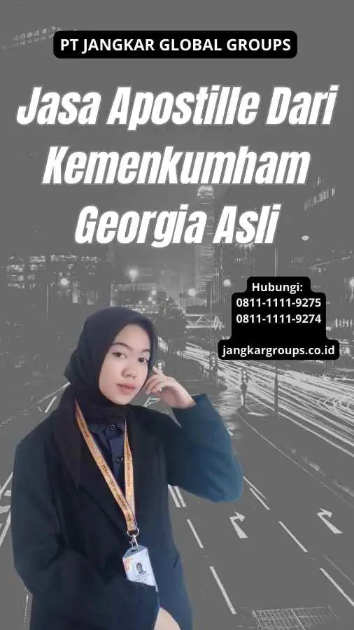 Jasa Apostille Dari Kemenkumham Georgia Asli