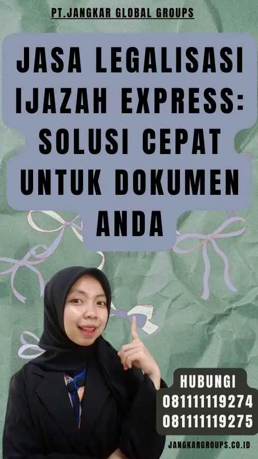 Jasa Legalisasi Ijazah Express Solusi Cepat untuk Dokumen Anda