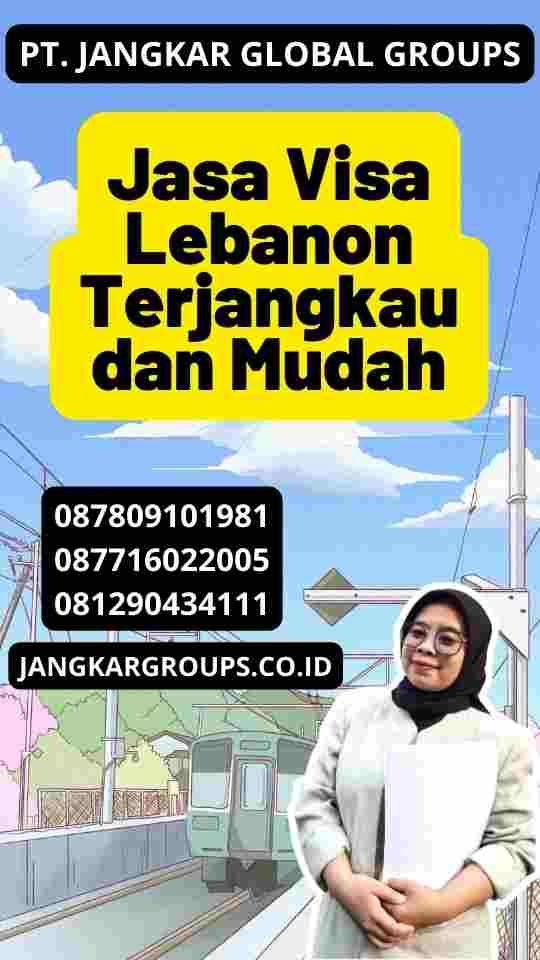 Jasa Visa Lebanon Terjangkau dan Mudah