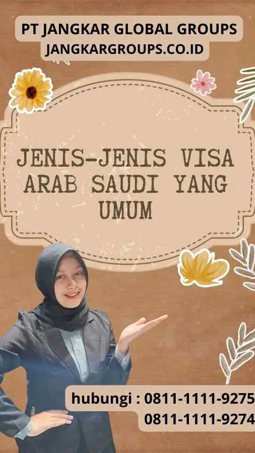 Jenis-Jenis Visa Arab Saudi yang Umum