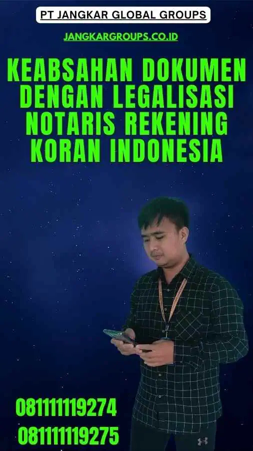 Keabsahan Dokumen dengan Legalisasi Notaris Rekening Koran Indonesia