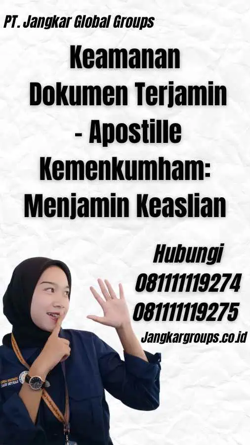 Keamanan Dokumen Terjamin - Apostille Kemenkumham: Menjamin Keaslian