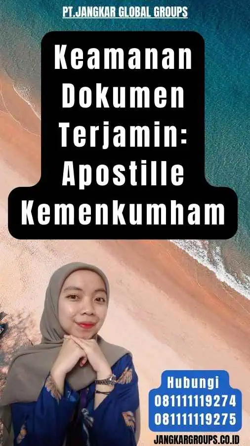 Keamanan Dokumen Terjamin Apostille Kemenkumham