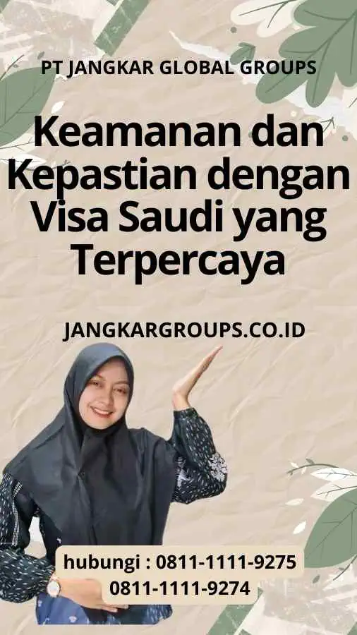 Keamanan dan Kepastian dengan Visa Saudi yang Terpercaya