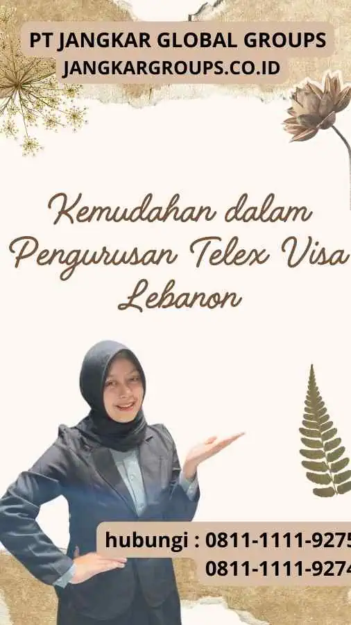 Kemudahan dalam Pengurusan Telex Visa Lebanon: Transformasi dalam Industri Perjalanan