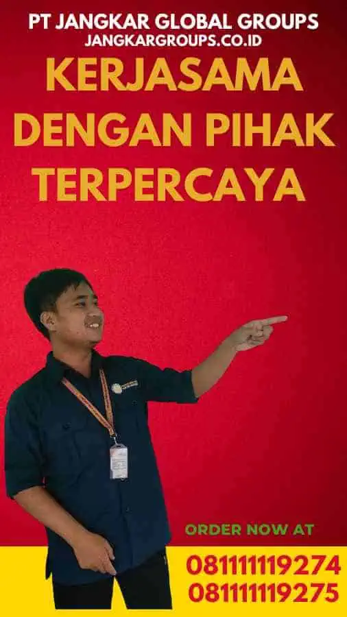 Kerjasama dengan Pihak Terpercaya