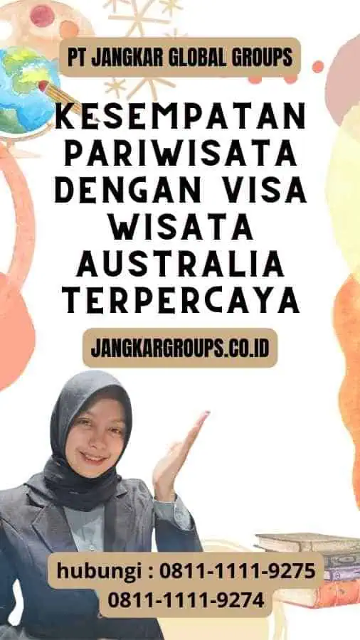 Kesempatan Pariwisata dengan Visa Wisata Australia Terpercaya