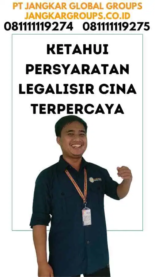 Ketahui Persyaratan Legalisir Cina Terpercaya