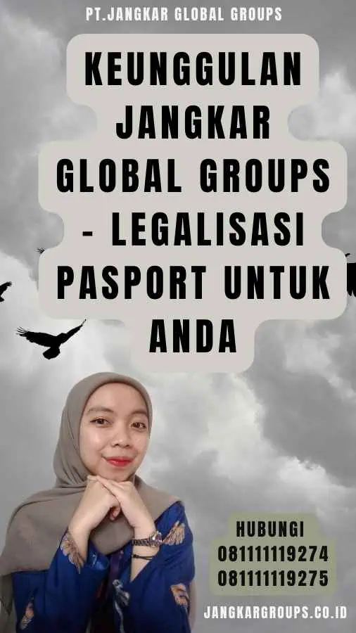 Keunggulan Jangkar Global Groups - Legalisasi pasport Untuk Anda