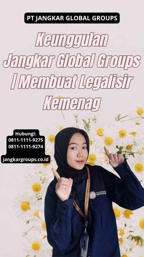 Keunggulan Jangkar Global Groups Membuat Legalisir Kemenag