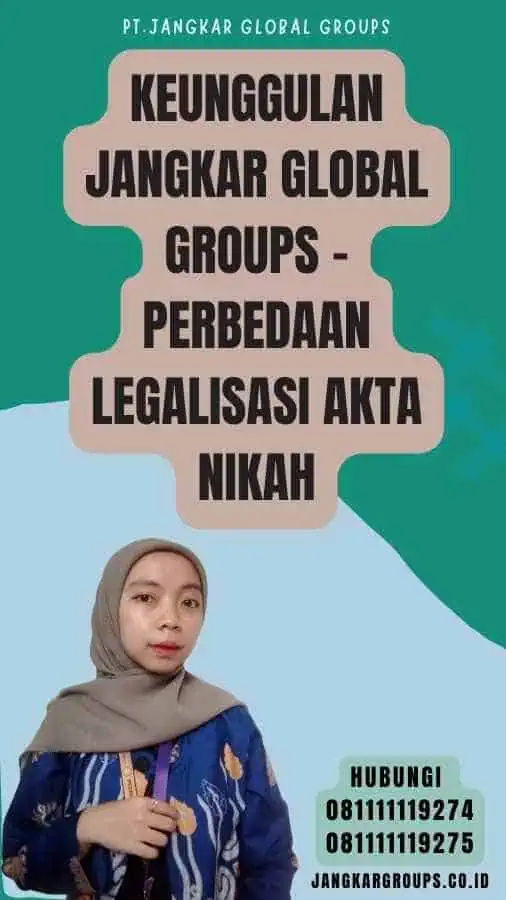 Keunggulan Jangkar Global Groups - Perbedaan legalisasi Akta Nikah