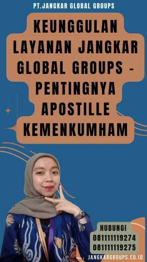 Keunggulan Layanan Jangkar Global Groups - Pentingnya Apostille Kemenkumham