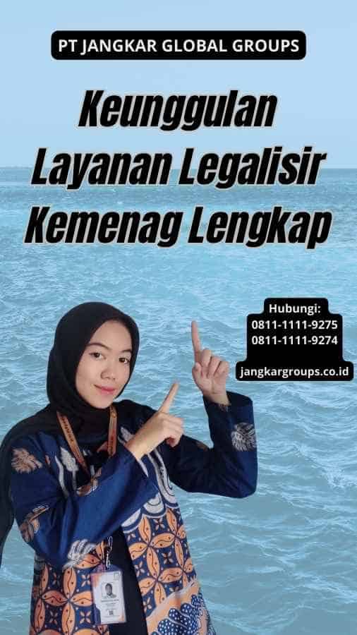 Keunggulan Layanan Legalisir Kemenag Lengkap