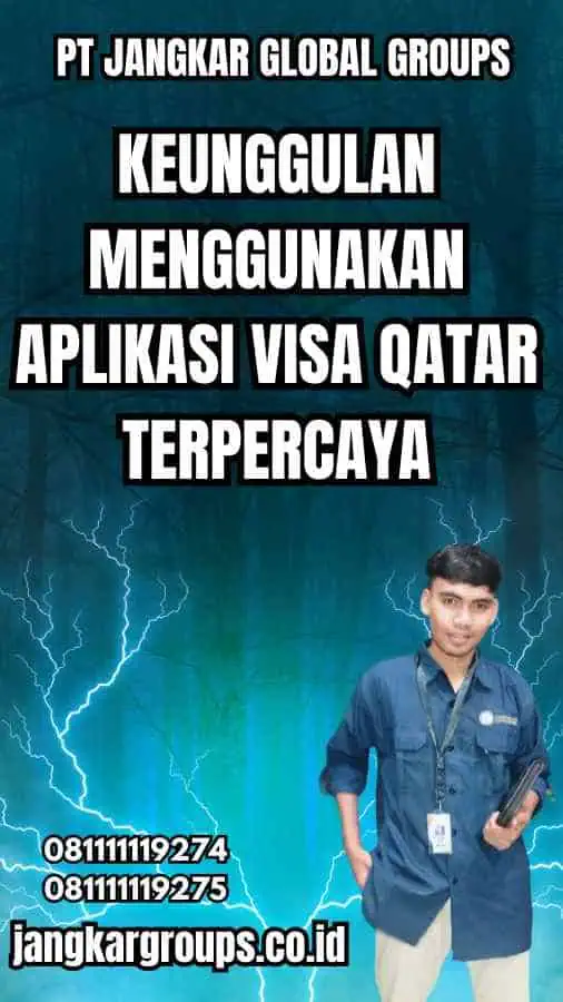 Keunggulan Menggunakan Aplikasi Visa Qatar Terpercaya