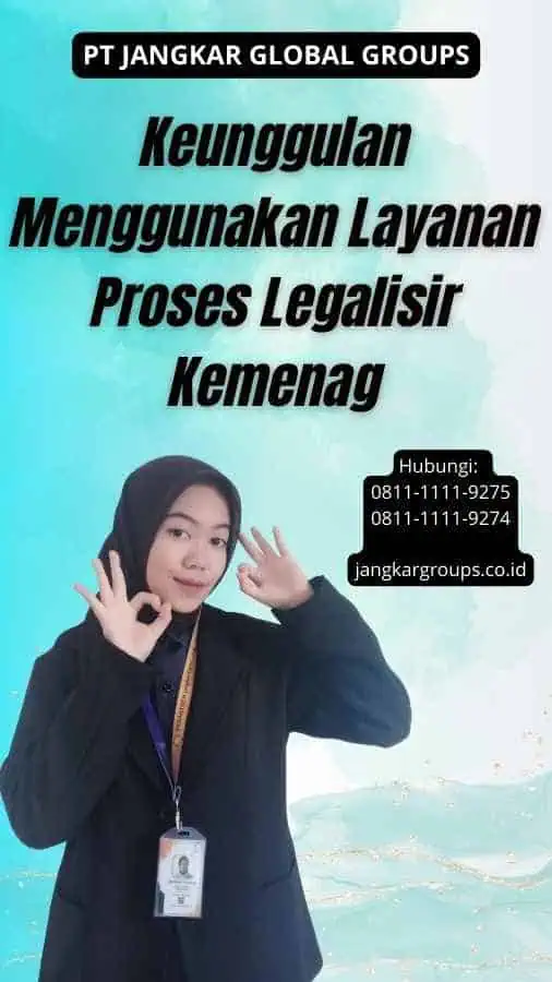 Keunggulan Menggunakan Layanan Proses Legalisir Kemenag