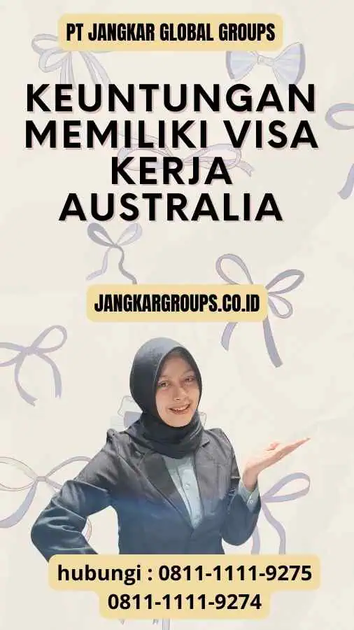 Keuntungan Memiliki Visa Kerja Australia