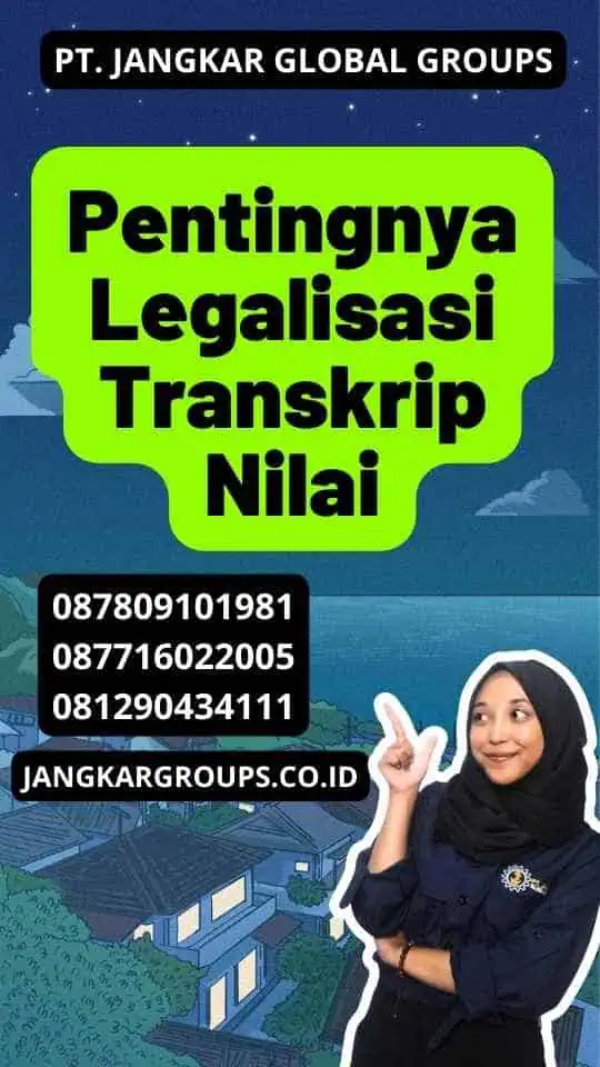 Pentingnya Legalisasi Transkrip Nilai