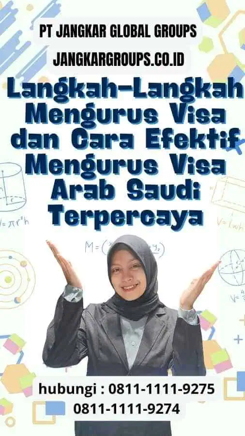 Langkah-Langkah Mengurus Visa dan Cara Efektif Mengurus Visa Arab Saudi Terpercaya