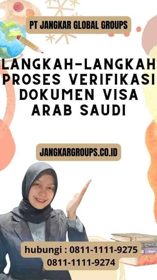 Langkah-Langkah Proses Verifikasi Dokumen dan Proses Verifikasi Dokumen untuk Visa Arab Saudi